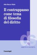 Ebook Il contrappasso come tema di filosofia del diritto di Aldo Rocco Vitale edito da Franco Angeli Edizioni