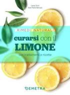 Ebook Curarsi con il limone di Baruzzi Gian Paolo, Zorzi Liana edito da Demetra