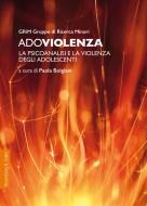 Ebook Adoviolenza di Gruppo Ricerca Minori GRiM edito da Rosenberg & Sellier