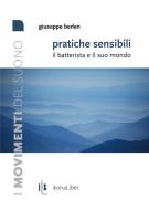 Ebook Pratiche sensibili. di Berlen Giuseppe edito da Ikonaliber