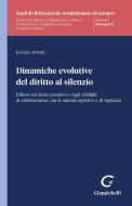 Ebook Dinamiche evolutive del diritto al silenzio - e-Book di Enrico Amati edito da Giappichelli Editore