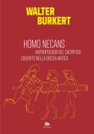 Ebook Homo Necans di Walter Burkert edito da Jouvence