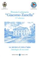 Ebook Premio Letterario "Giacomo Zanella" 11° Edizione di Comune di Monticello Conte Otto (Vicenza) edito da Editrice Veneta