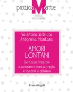 Ebook Amori lontani di Valentina Iadeluca, Antonella Montano edito da Franco Angeli Edizioni