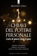 Ebook Le chiavi del potere personale di Manuela Celli edito da Edizioni Il Punto d'incontro