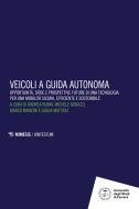 Ebook Veicoli a guida autonoma di AA. VV. edito da Mimesis Edizioni