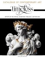 Ebook Timeless 2024 - Catalogue of Contemporary art di Stefano Fiore edito da Make Art Gallery