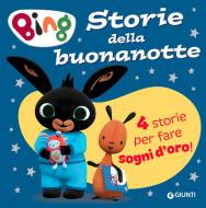 Ebook Bing. Storie della buonanotte di AA.VV. edito da Giunti