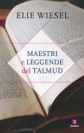 Ebook Maestri e leggende del Talmud di Wiesel Elie edito da Giuntina