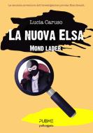 Ebook La nuova Elsa di Lucia Caruso edito da PubMe