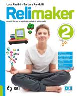 Ebook Relimaker 2 di Luca Paolini, Barbara Pandolfi edito da Sei