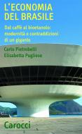 Ebook L'economia del Brasile di Carlo Pietrobelli, Elisabetta Pugliese edito da Carocci editore S.p.A.