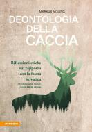 Ebook Deontologia della caccia di Markus Moling edito da Athesia-Tappeiner Verlag