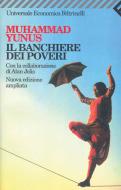 Ebook Il banchiere dei poveri di Yunus Muhammad edito da Feltrinelli Editore