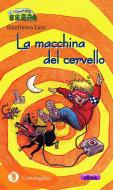 Ebook La macchina del cervello di Gianfranco Liori edito da Condaghes