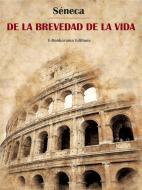 Ebook De la brevedad de la vida di Séneca edito da E-BOOKARAMA