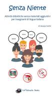 Ebook Senza Niente di Jacopo Gorini edito da La Gazza Edizioni