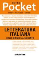Ebook TUTTO POCKET Letteratura italiana - Dalle Origini al Seicento di Aa. Vv. edito da De Agostini