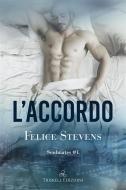 Ebook L&apos;accordo di Felice Stevens edito da Triskell Edizioni