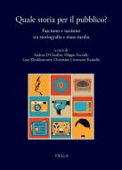 Ebook Quale storia per il pubblico? di Autori Vari edito da Viella Libreria Editrice