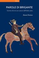 Ebook Parole di brigante di Alessio Petrizzo edito da Viella Libreria Editrice