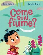 Ebook Come stai, fiume? di Sarfatti Anna edito da Giunti