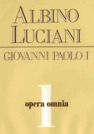 Ebook Opera omnia [vol_1] / Catechetica in briciole-L'Origine dell'Anima umana secondo Antonio Rosmini-Illustrissimi di Giovanni Polo I (Albino Luciani) edito da Edizioni Messaggero Padova