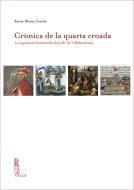 Ebook Crònica de la quarta croada di Xavier Blanco Escoda edito da Viella Libreria Editrice