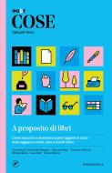 Ebook Cose spiegate bene. A proposito di libri di AA.VV. edito da Iperborea
