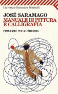 Ebook Manuale di pittura e calligrafia di José Saramago edito da Feltrinelli Editore