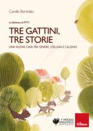 Ebook Tre gattini, tre storie di Bortolato Camillo edito da Edizioni Centro Studi Erickson