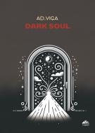 Ebook Dark Soul di Ad.Viga edito da PubMe