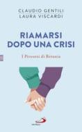 Ebook Riamarsi dopo una crisi di Gentili Claudio, Viscardi Laura edito da San Paolo Edizioni