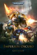 Ebook Warhammer 40.000: Imperium Oscuro di Guy Haley edito da Panini Spa - Socio Unico
