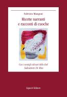 Ebook Ricette narranti e racconti di cuoche di Fabrizio Mangoni edito da Liguori Editore
