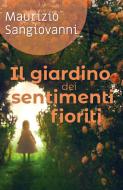 Ebook Il giardino dei sentimenti fioriti di Maurizio Sangiovanni edito da Youcanprint