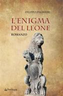 Ebook L'enigma del leone di Palmieri Filippo edito da Edizioni Pendragon