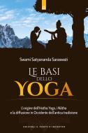 Ebook Le basi dello yoga di Swami Satyananda Saraswati edito da Edizioni Il Punto d'incontro