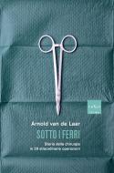 Ebook Sotto i ferri di Van de Laar Arnold edito da Codice Edizioni