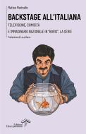 Ebook Backstage all’italiana di Matteo Marinello edito da Edizioni Estemporanee