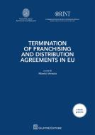 Ebook Termination of franchising and distribution agreements in EU di AA. VV. edito da Giuffrè Editore