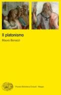 Ebook Il platonismo di Bonazzi Mauro edito da Einaudi