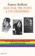 Ebook Due pub, tre poeti e un desiderio di Buffoni Franco edito da Marcos y Marcos
