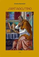 Ebook Sant&apos;Agostino di Ernesto Buonaiuti edito da Tiemme Edizioni Digitali