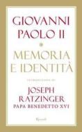 Ebook Memoria e identità di Wojtyla Karol edito da Rizzoli