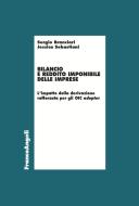 Ebook Bilancio e reddito imponibile delle imprese di Sergio Branciari, Jessica Sebastiani edito da Franco Angeli Edizioni