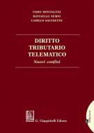 Ebook Diritto Tributario Telematico - e-Book di Raffaello Nemni, Camillo Sacchetto, Fabio Montalcini edito da Giappichelli Editore