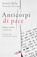 Ebook Anticorpi di pace di Bello Tonino, Piccinni Giancarlo edito da San Paolo Edizioni