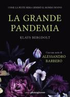Ebook La grande pandemia di Klaus Bergdolt edito da Libreria Pienogiorno