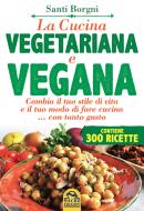 Ebook La Cucina Vegetariana e Vegana di Santi Borgni edito da Macro Edizioni